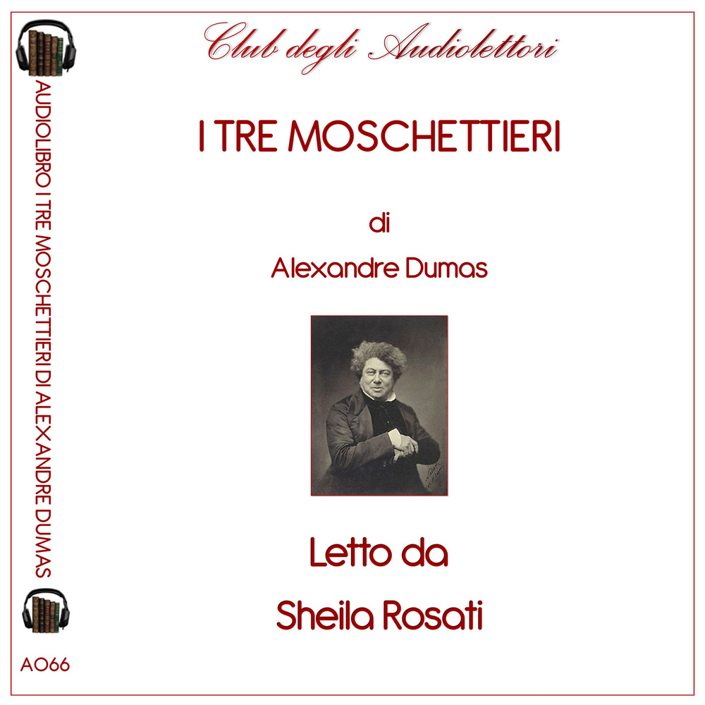 I tre moschettieri letto da Sheila Rosati. Audiolibro. CD Audio formato MP3