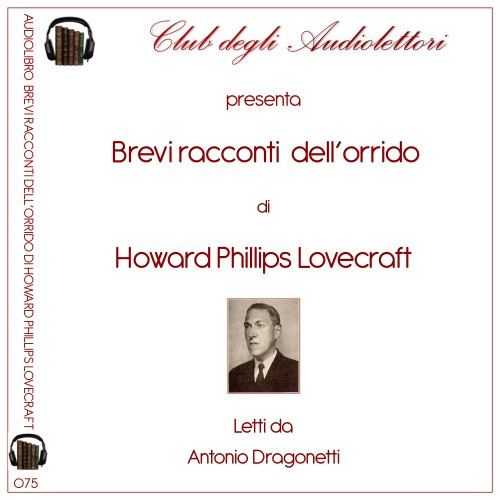 Brevi racconti dell'orrido letto da Antonio Dragonetti. Audiolibro. CD Audio formato MP3