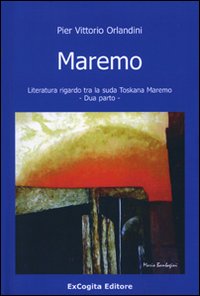 Maremo literatura rigardo tra la suda toskana maremo