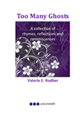 Too many ghosts. Ediz. Inglese