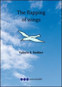 The flapping of wings