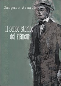Il senso storico del flaneur