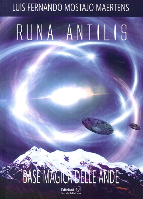 Runa antilis. Base magica delle Ande