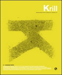 Krill. Rivista quadrimestrale di immaginario. Vol. 1: Consumo/Verita