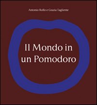 Il mondo in un pomodoro