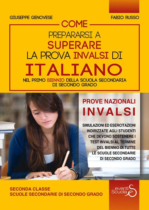Come prepararsi a superare la prova Invalsi di italiano nel primo biennio della scuola secondaria di secondo grado