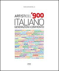 Artisti del '900 italiano. Generazioni a confronto