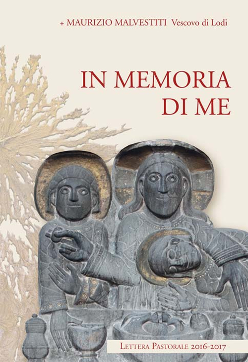 In memoria di me. Lettera pastorale 2016-2017