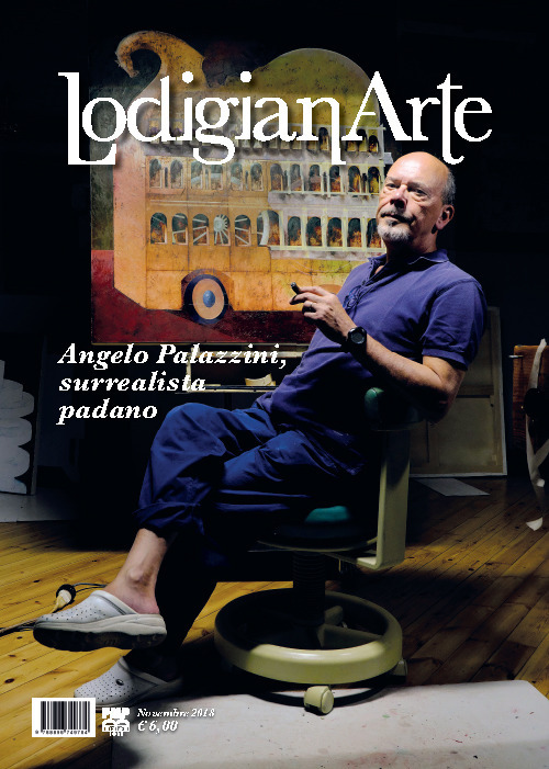 LodigianArte. Vol. 1: Aldo Palazzini, surrealista padano (novembre)