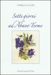 Sette giorni ad Abano Terme