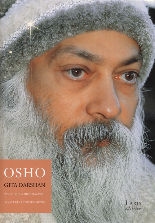 Gita Darshan. Vol. 1: Yoga della disperazione, yoga della comprensione