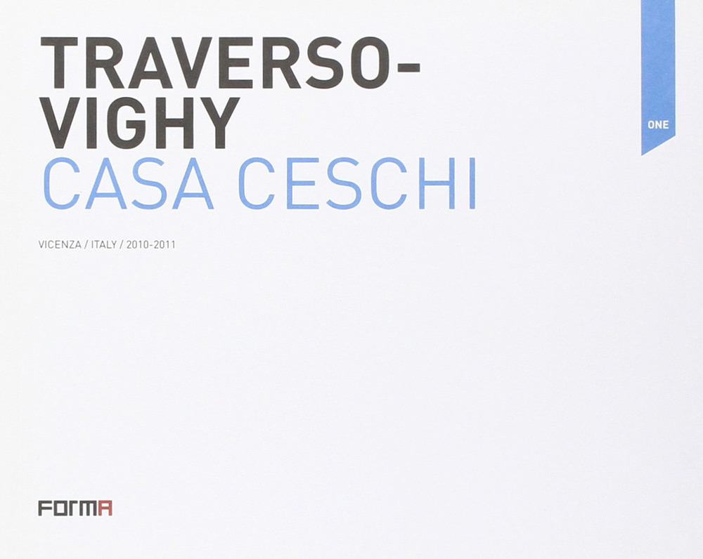 Traverso-Vighy. Casa Ceschi. Ediz. italiana e inglese