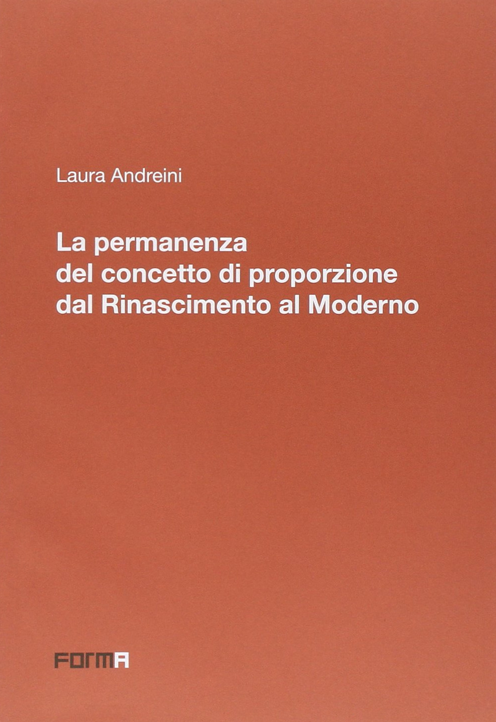 La permanenza del concetto di proporzione dal Rinascimento al moderno