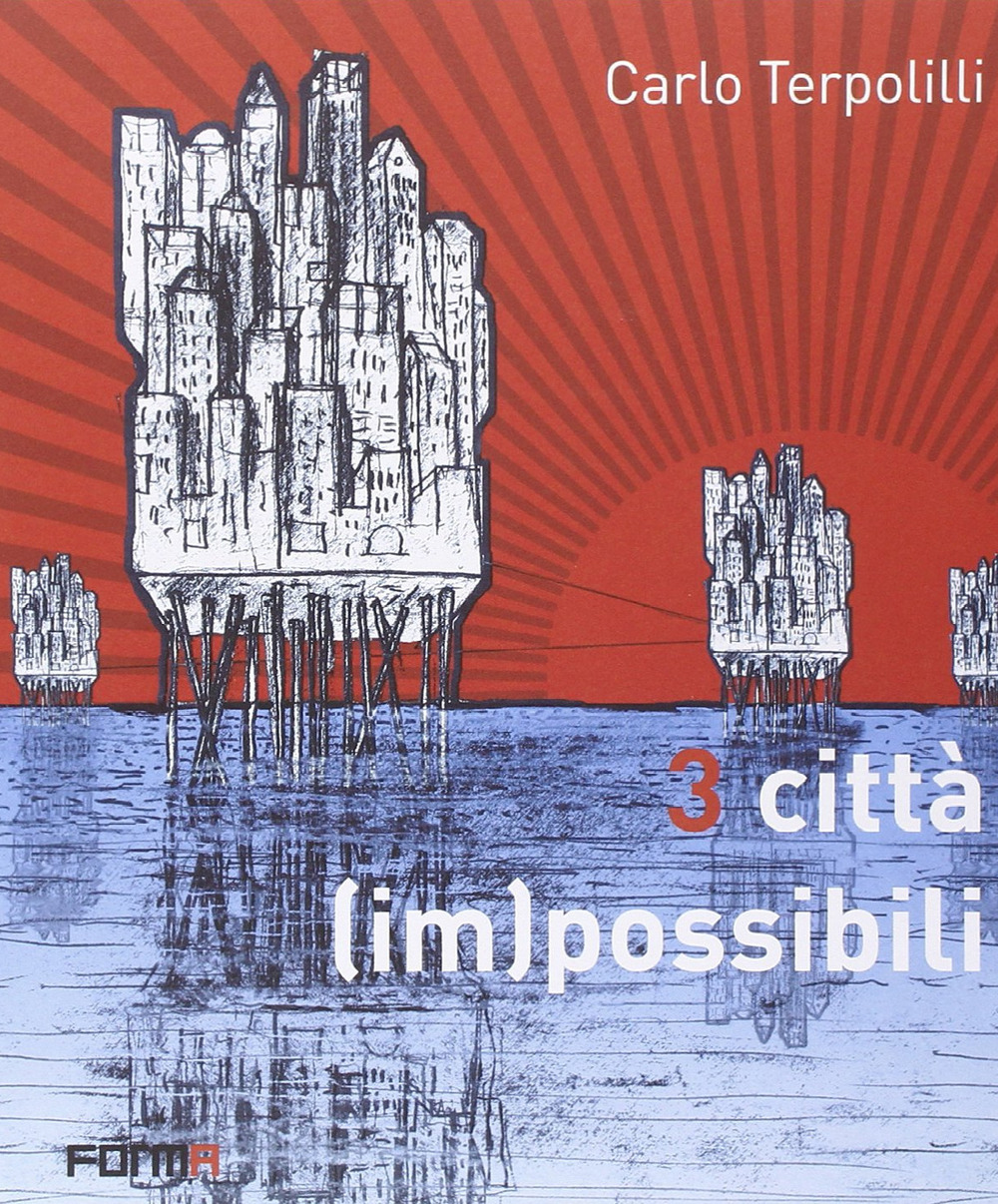 3 città (im)possibili