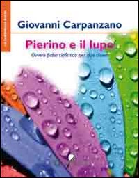 Pierino e il lupo. Ovvero fiaba sinfonica per duo clown