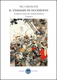 Il viaggio in Occidente. Vol. 1