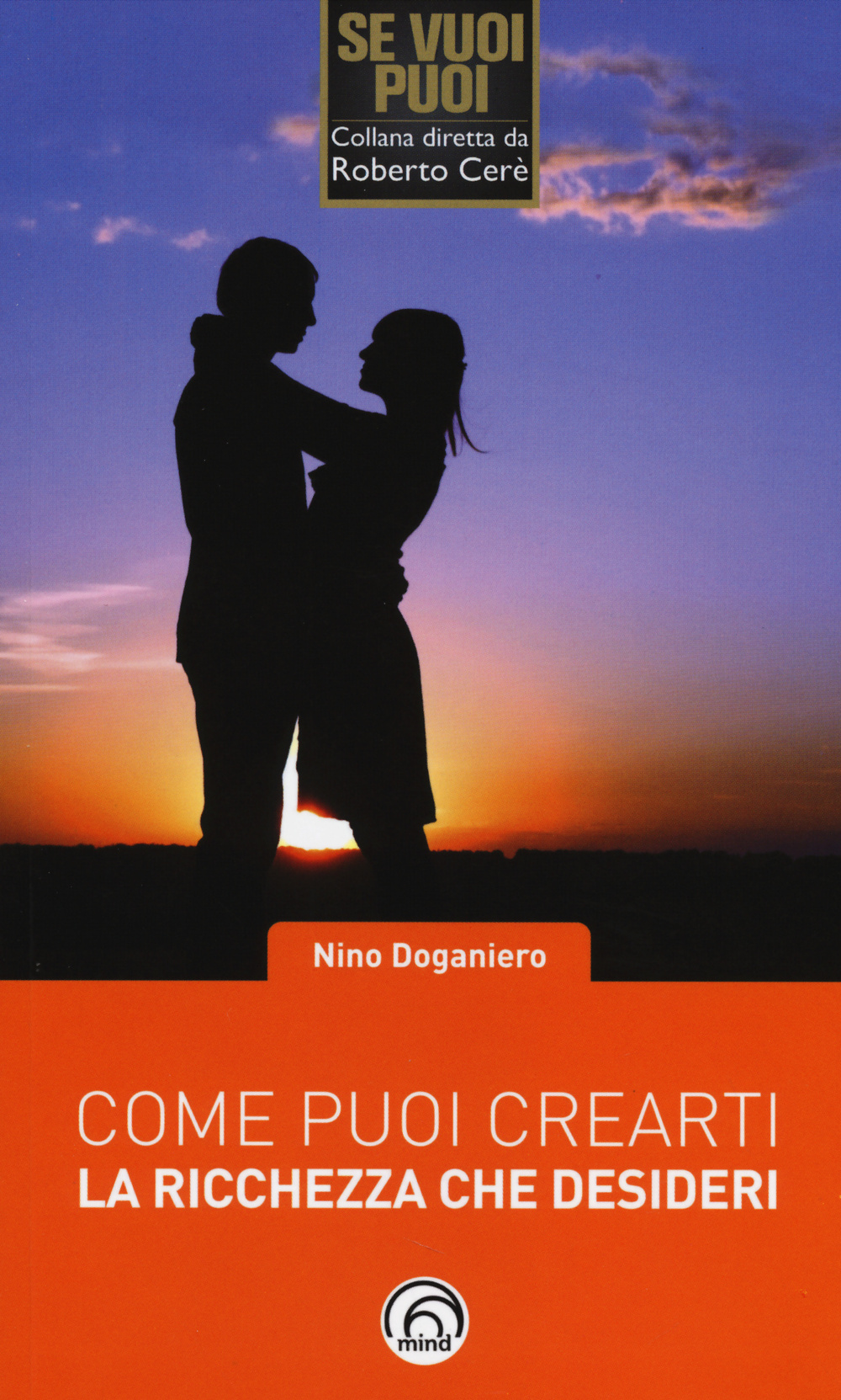 Come puoi crearti la ricchezza che desideri