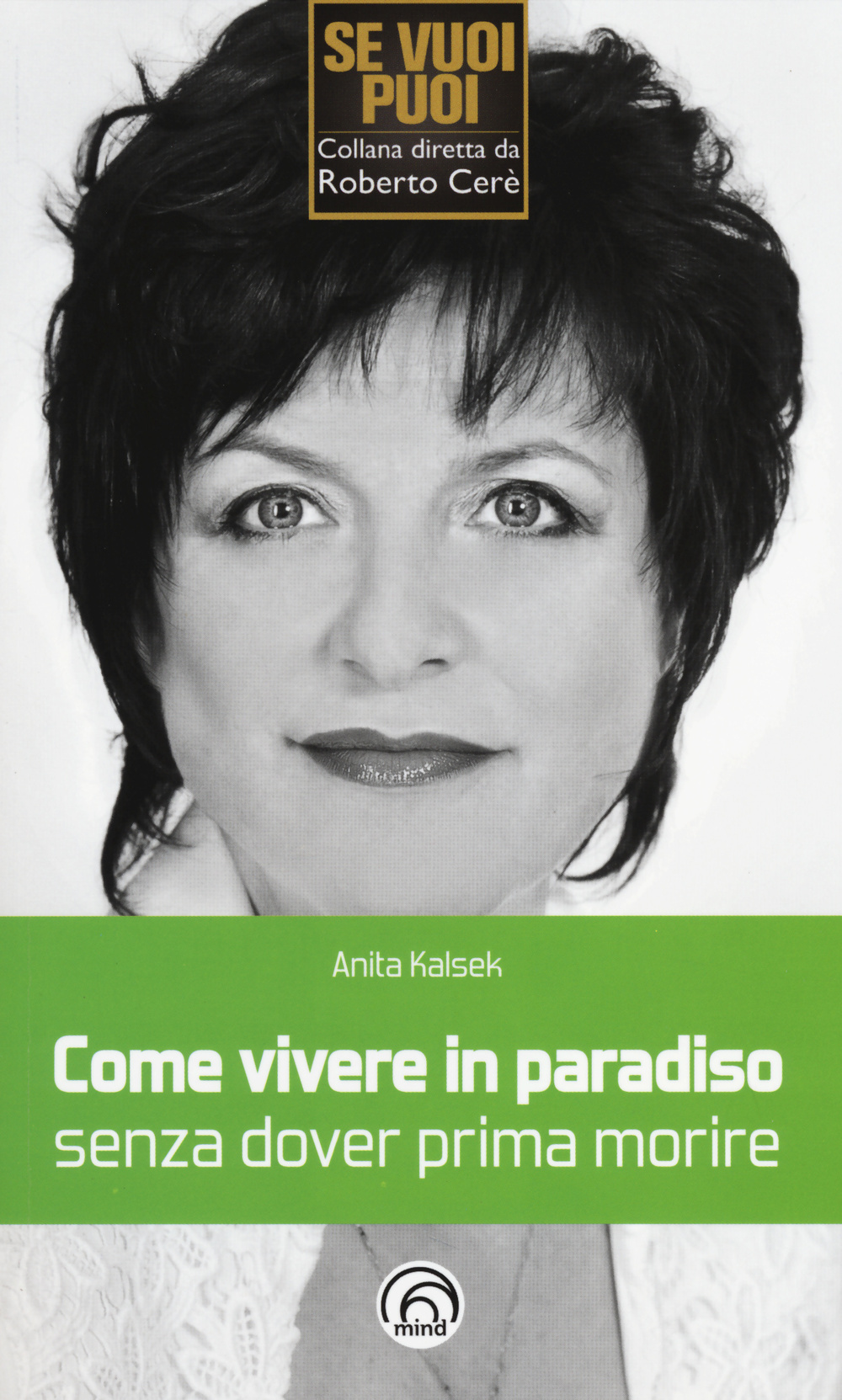 Come vivere in paradiso senza dover prima morire