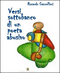 Versi sottobanco di un poeta abusivo