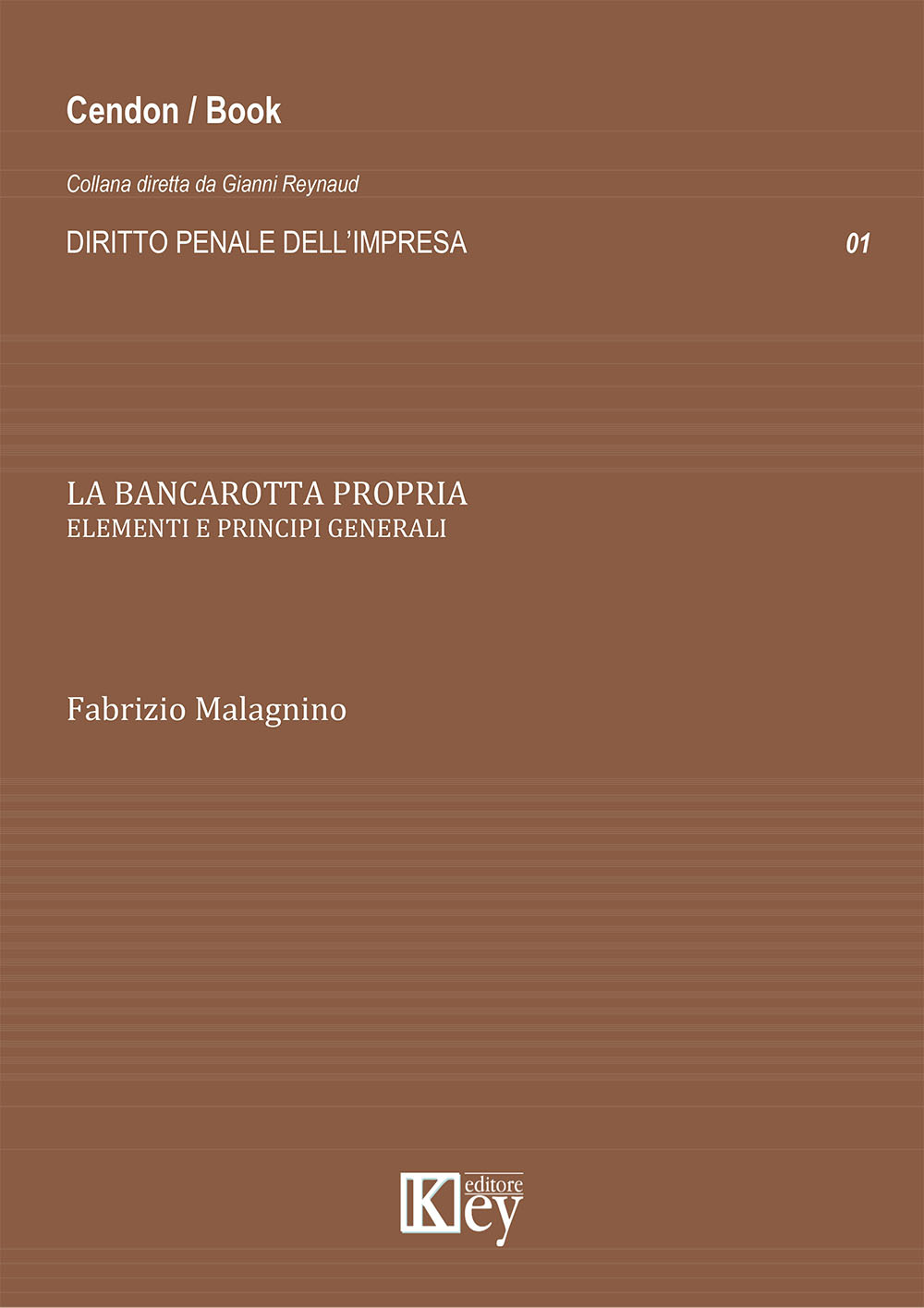 La bancarotta propria. Elementi e principi generali