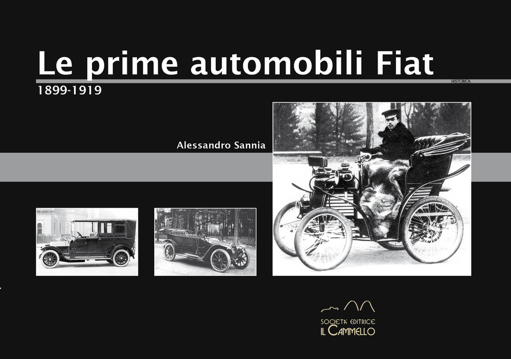 Le prime automobili Fiat. 1899-1919