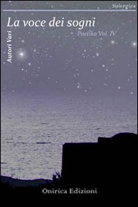 Poetika. Vol. 4: La voce dei sogni
