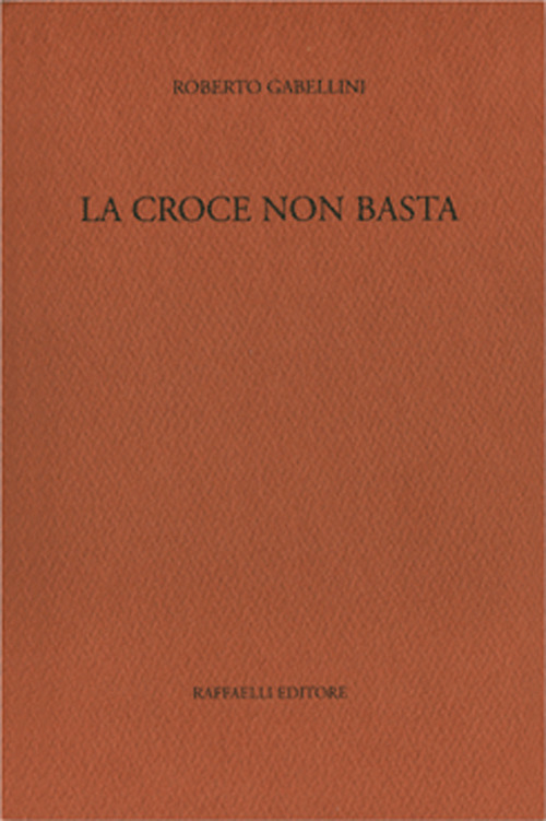 La croce non basta