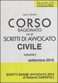 Corso ragionato per gli scritti di avvocato civile. Vol. 1