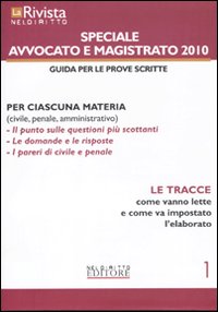 La rivista di Neldiritto. Speciale avvocato e magistrato 2010. Vol. 1