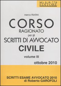 Corso ragionato per gli scritti di avvocato civile. Vol. 3