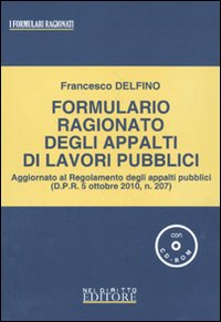 Formulario ragionato degli appalti di lavori pubblici