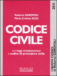 Codice civile. Con leggi complementari e Codice di procedura civile