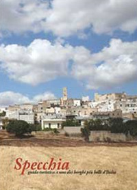 Specchia. Guida a uno dei borghi più belli d'Italia