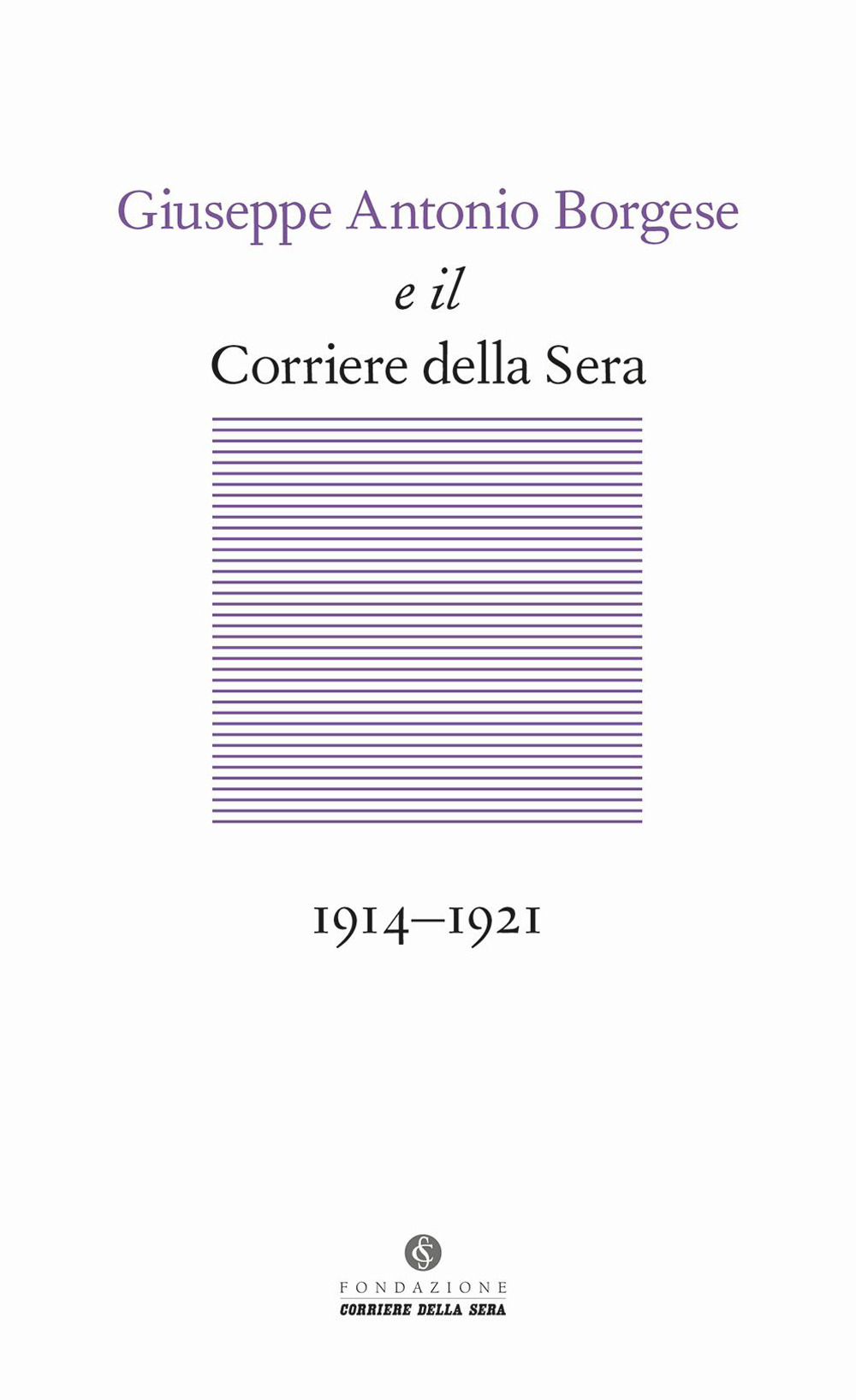 Giuseppe Antonio Borgese e il Corriere della Sera (1914-1921)