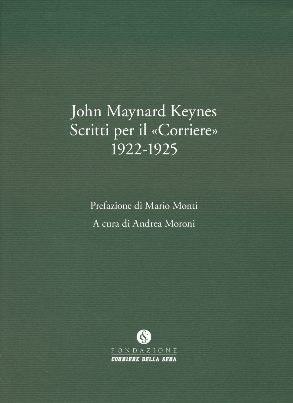 Scritti per il corriere 1922-1925