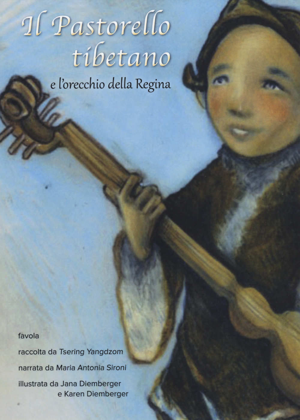 Il pastorello tibetano e l'orecchio della regina