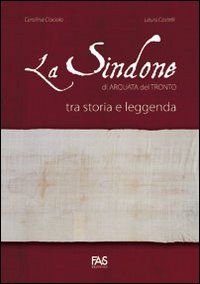 La sindone di Arquata del Tronto tra storia e leggenda