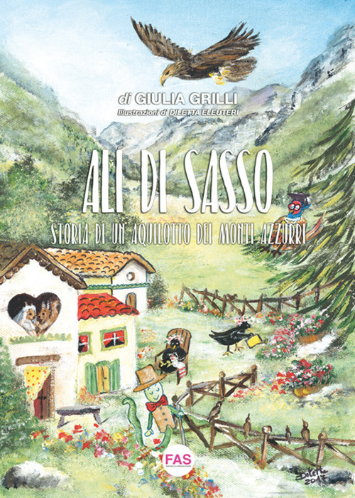 Ali di sasso. Storia di un aquilotto dei Monti Azzurri