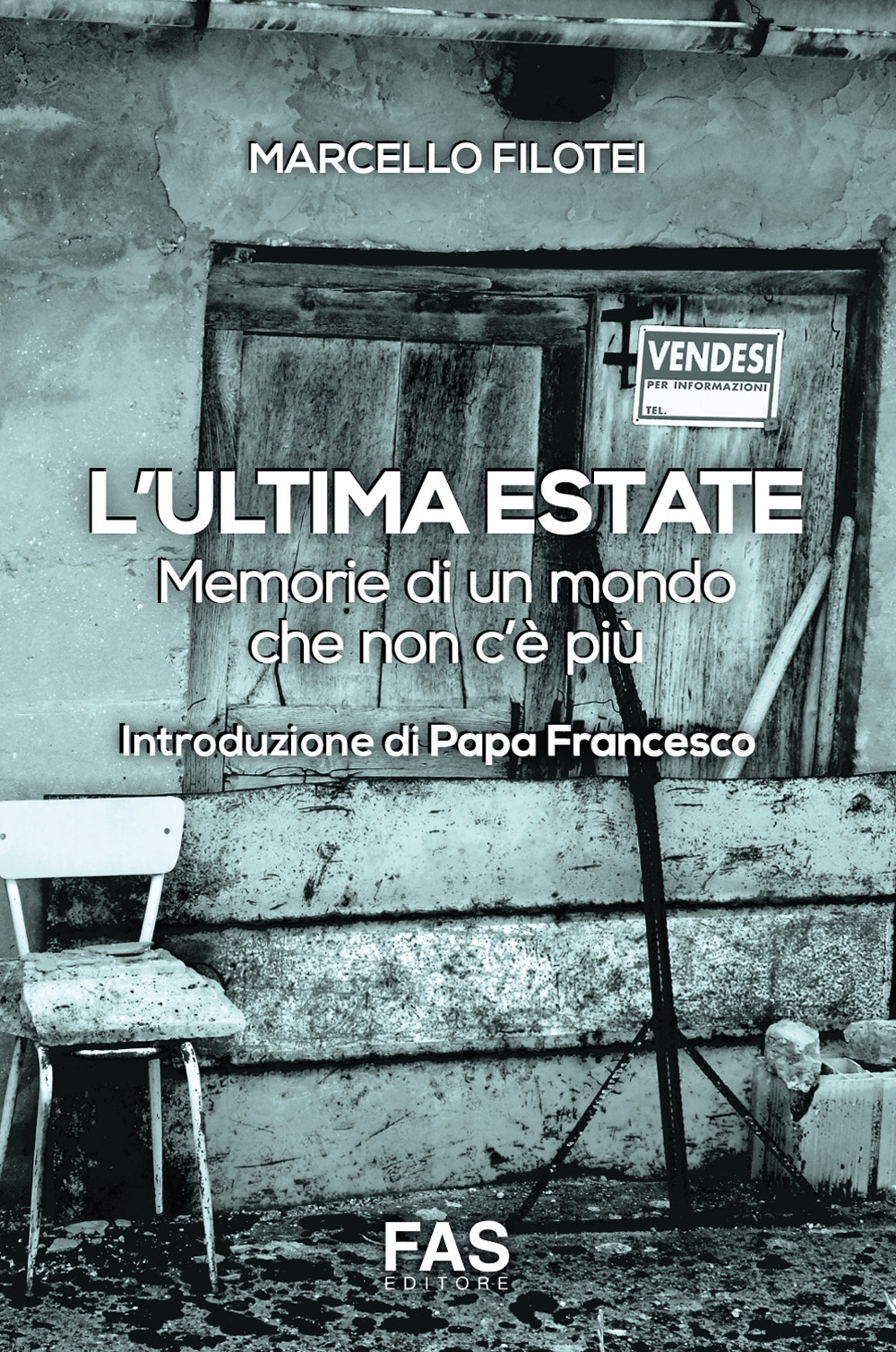 L'ultima estate. Memorie di un mondo che non c'è più