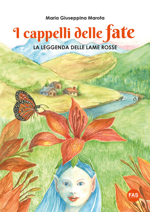 I cappelli delle fate. La leggenda delle lame rosse