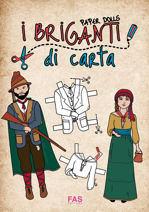 I briganti di carta. Paper dolls