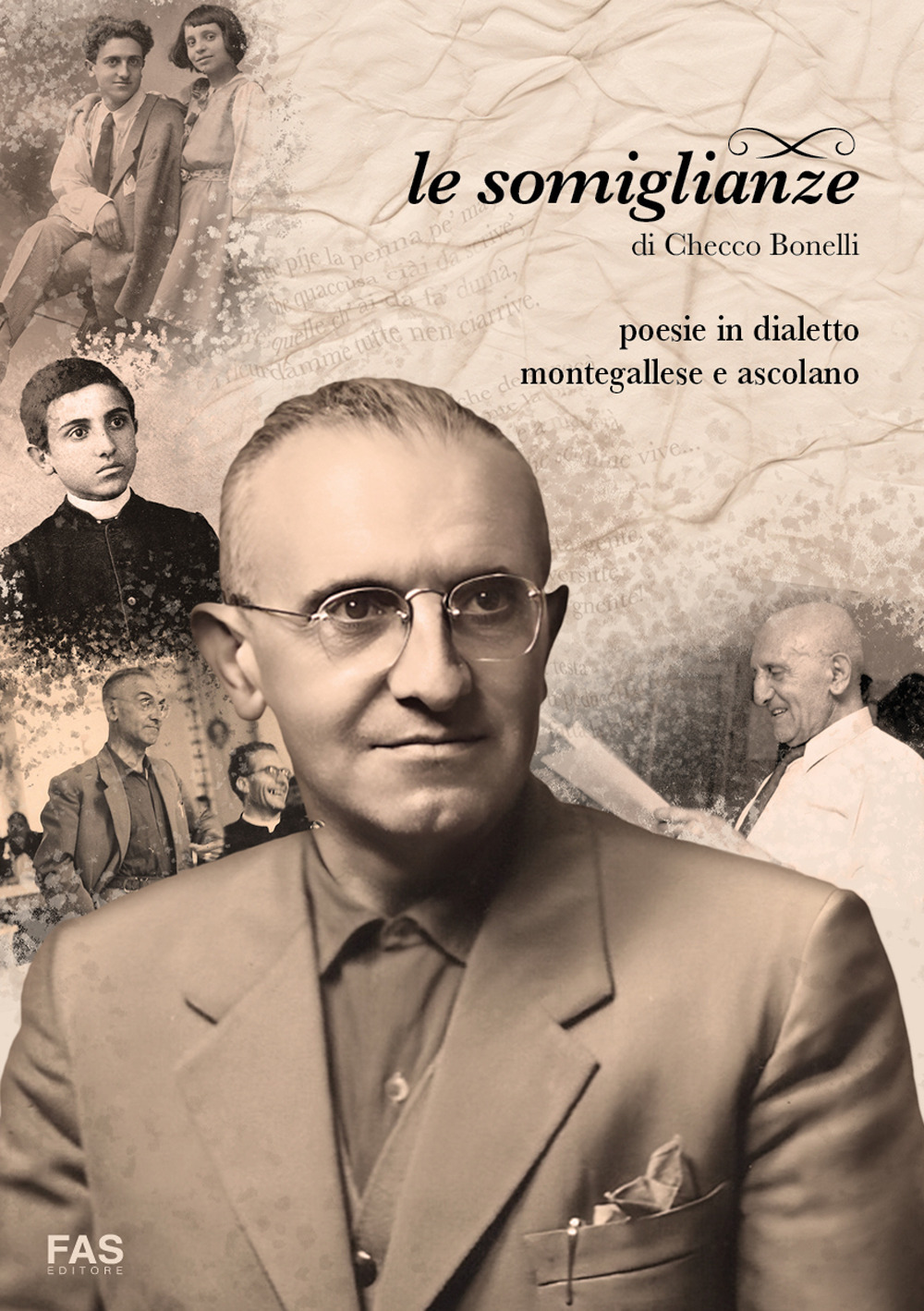 Le somiglianze. Poesie in dialetto montegallese e ascolano