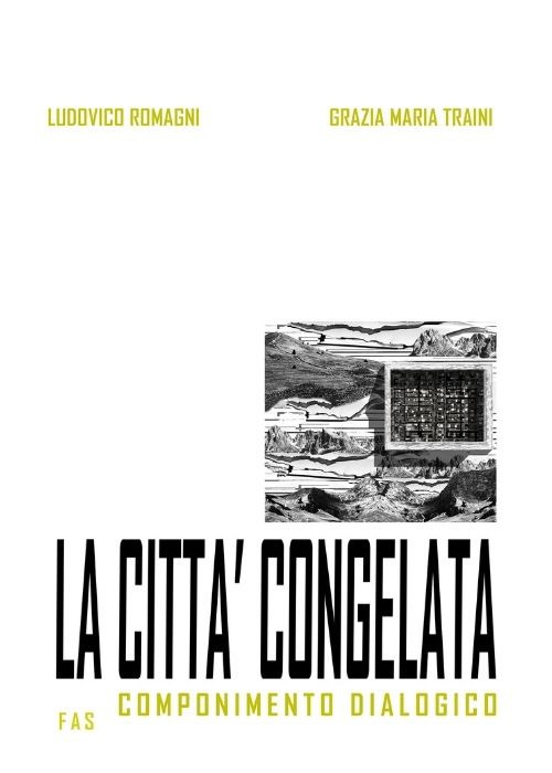 La città congelata. Componimento dialogico