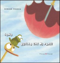 Sono quello che mi pare!