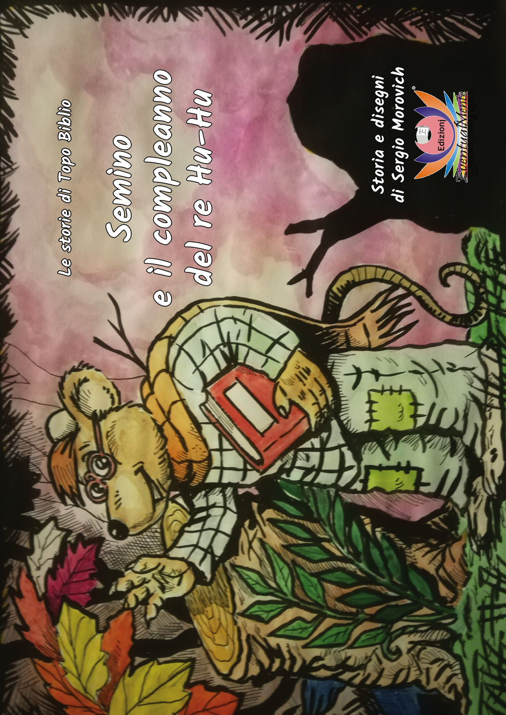 Le storie di Topo Biblio: Semino e il compleanno del re Hu-Hu