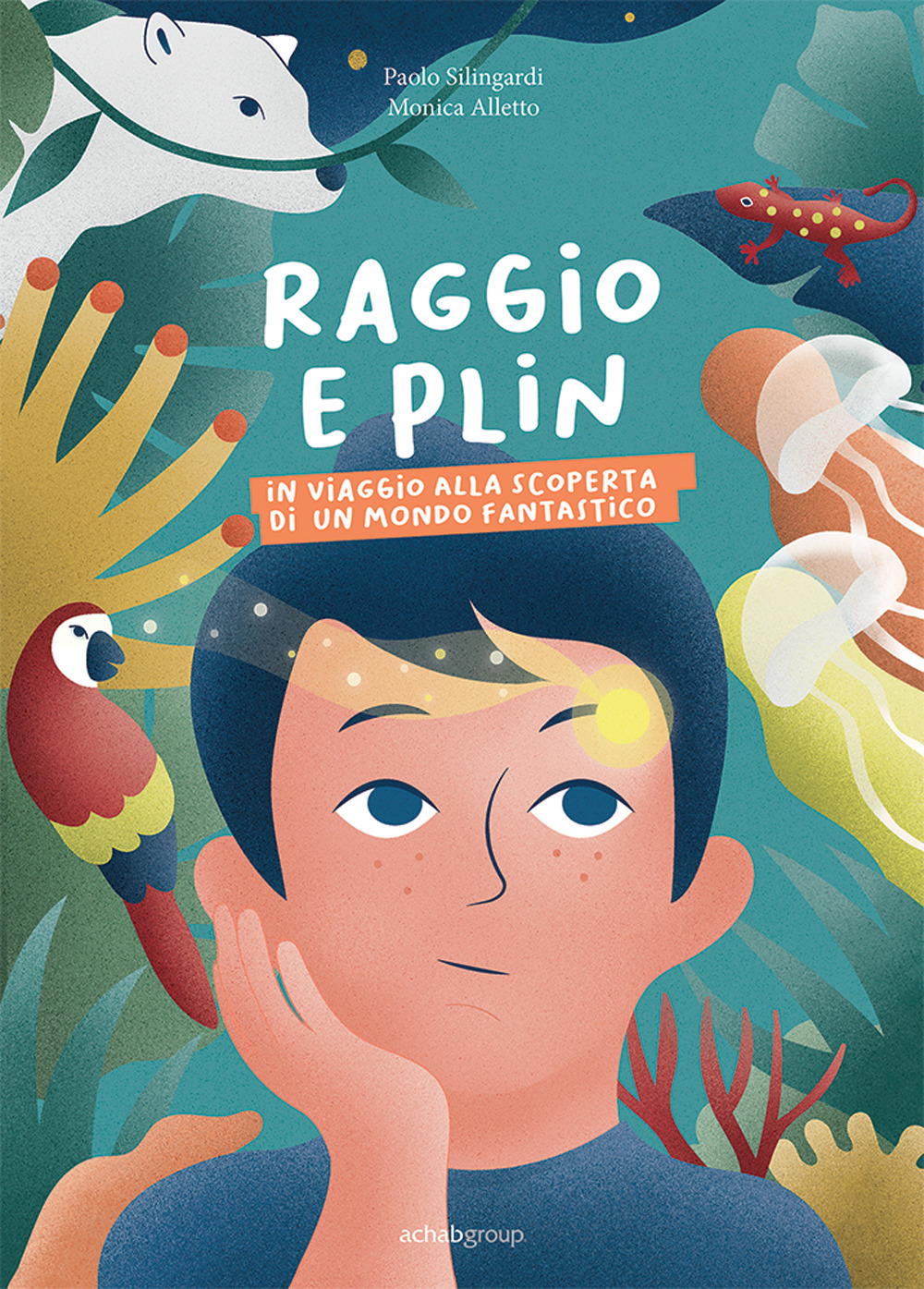 Raggio e Plin. In viaggio alla scoperta di un mondo fantastico