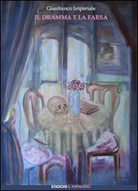 Il dramma e la farsa