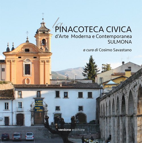 La Pinacoteca Civica d’Arte Moderna e Contemporanea. Sulmona