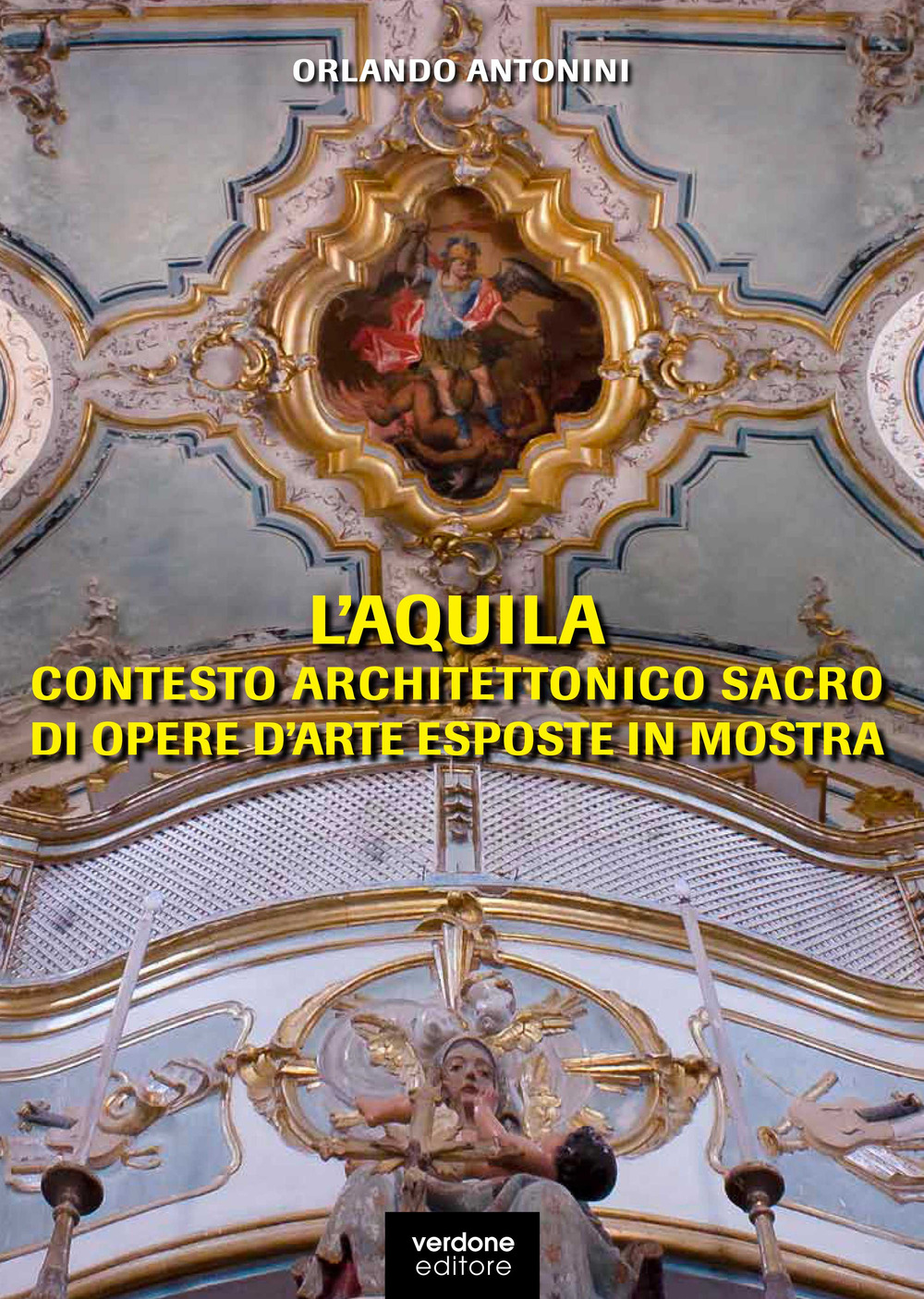 L’Aquila. Contesto architettonico sacro di opere d’arte esposte in mostra