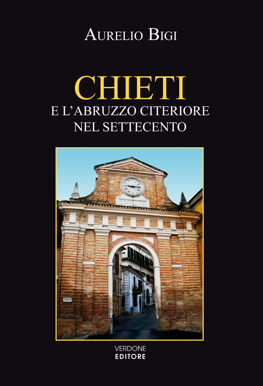 Chieti e l’Abruzzo citeriore nel Settecento